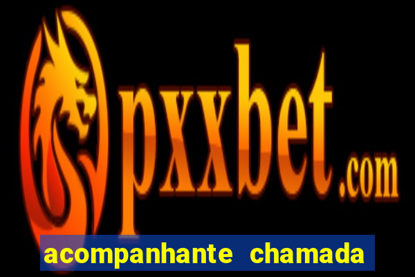 acompanhante chamada de video